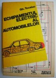 Echipamentul Electric al Automobilelor - Gh. Tocaiuc - Carte Tehnica Auto