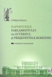 Raporturile Parlamentului cu Guvernul si Presedintele Romaniei | Cristina Ionescu