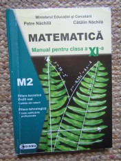 Matematica, M2, Manual clasa XI-a, Petre Nachila, Sigma 2006