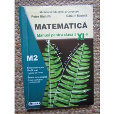 Matematica, M2, Manual clasa XI-a, Petre Nachila, Sigma 2006