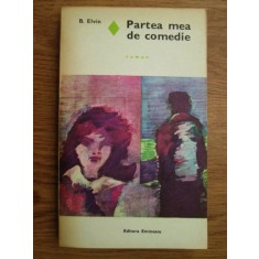 B. Elvin - Partea mea de comedie