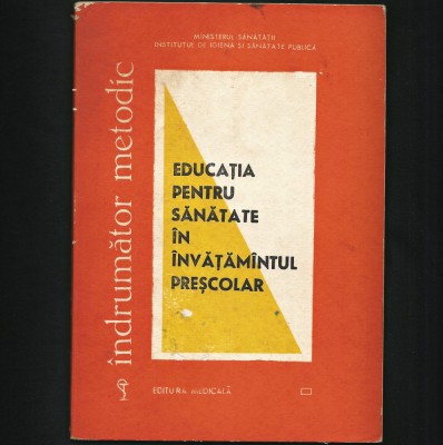 EDUCAȚIA PENTRU SĂNĂTATE &amp;Icirc;N &amp;Icirc;NVĂȚĂM&amp;Acirc;NTUL PREȘCOLAR foto