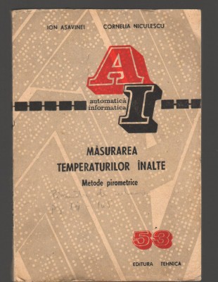C9574 MASURAREA TEMPERATURILOR INALTE - ION ASAVINEI, CORNELIA NICULESCU foto