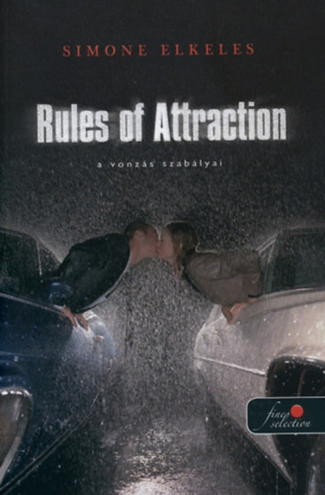 Rules of Attraction - A vonz&aacute;s szab&aacute;lyai - Rules of Attraction - Simone Elkeles