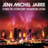 Houston / Lyon 1986 - Cities in concert | Jean-Michel Jarre, sony music