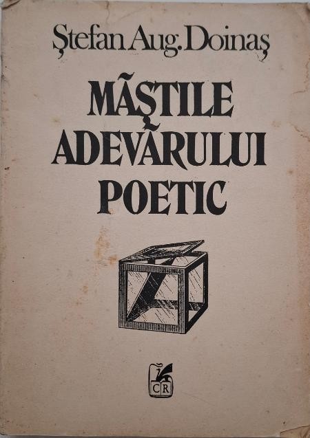Mastile adevarului poetic - Stefan Aug. Doinas (coperta putin uzata)