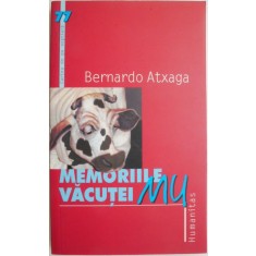 Memoriile vacutei Mu &ndash; Bernardo Atxaga