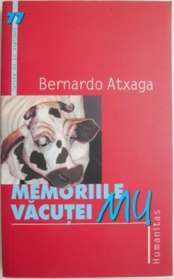 Memoriile vacutei Mu &amp;ndash; Bernardo Atxaga foto
