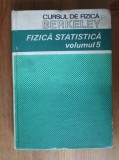 F. Reif - Fizica statistică ( Cursul de fizică Berkeley, vol. V )