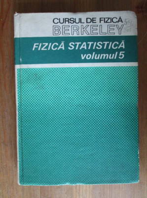 F. Reif - Fizica statistică ( Cursul de fizică Berkeley, vol. V ) foto