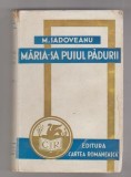 bnk ant Mihail Sadoveanu - Maria-sa Puiul Padurii