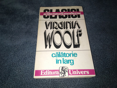 VIRGINIA WOOLF - CALATORIE IN LARG foto