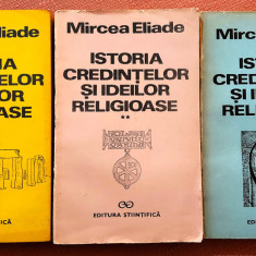 Istoria credintelor si ideilor religioase 3 Volume - Mircea Eliade