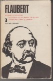 bnk ant Flaubert - Opere vol 3 . Bouvard si Pecuchet . Dictionar de idei primite de-a gata . Strabatand campii si tarmuri