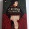 Hilary Mantel O regina pe esafod