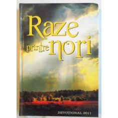 RAZE PRINTRE NORI, MESAJE DEVOTIONALE ZILNICE, 2011
