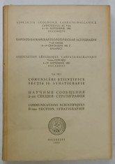 ASOCIATIA GEOLOGICA CARPATO - BALCANICA , CONGRESUL AL V -LEA , TEXT IN ROMANA , RUSA , FRANCEZA , VOLUMUL III / 1 , SECTIA II : STATIGRAFIE , 1963