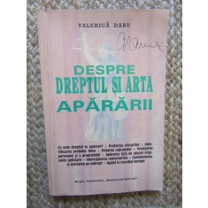 Despre Dreptul si Arta Apararii - Valerica Dabu - Carte Drept