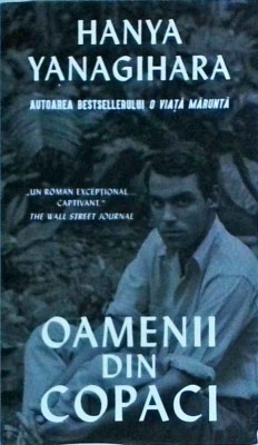 Hanya Yanagihara - Oamenii din copaci foto