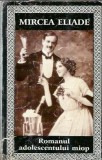 Romanul adolescentului miop de Mircea Eliade, Literatura Romana Clasica, Editura Minerva 1993