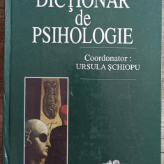 Dictionar de psihologie - Ursula Schiopu