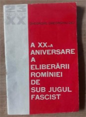 A XX-a universare a eliberarii Rominiei de sub jugul fascist- Gheorghe Gheorghiu Dej
