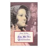 Ask Me No Questions