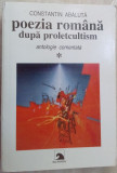 Cumpara ieftin CONSTANTIN ABALUTA-POEZIA ROMANA DUPA PROLETCULTISM:ANTOLOGIE COMENTATA (VOL. 1)