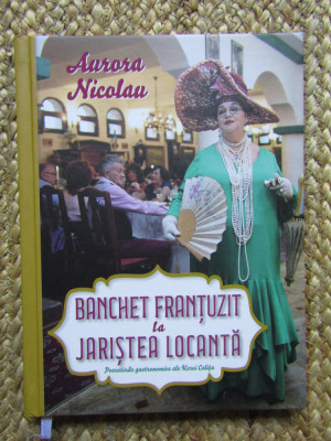 Banchet frantuzit la Jaristea Locanta - Aurora Nicolau foto