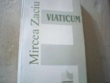 Mircea Zaciu - VIATICUM ( editie revazuta si adaugita ( 1998 ), Alta editura