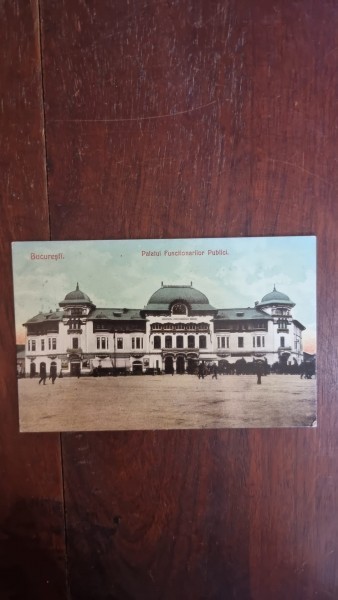 Carte Postala - Bucuresti. Palatul Functionarilor Publici