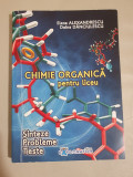 Chimie organica pt. liceu. Sinteze. Probleme. Teste - Elena Alexandrescu, Clasa 12