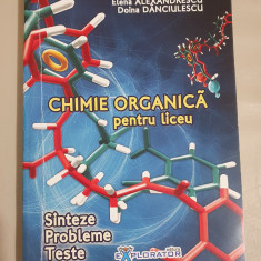 Chimie organica pt. liceu. Sinteze. Probleme. Teste - Elena Alexandrescu