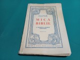 MICA BIBLIE LA &Icirc;NDEM&Acirc;NA TUTUROR CREȘTINILOR * NICODIM, PATRIARHUL ROM&Acirc;NIEI /1944 * 011