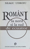 ROMANI LA NORD SI LA SUD DE ECUATOR-NEAGU UDROIU