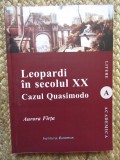 Leopardi in secolul XX. Cazul Quasimodo - Aurora Firta AUTOGRAF