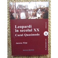 Leopardi in secolul XX. Cazul Quasimodo - Aurora Firta AUTOGRAF