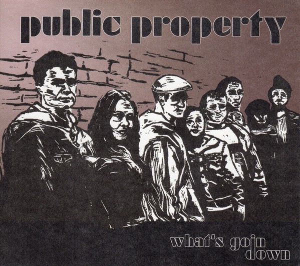 CD Public Property &lrm;&ndash; What&#039;s Goin Down, original
