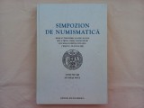 SIMPOZION DE NUMISMATICA DEDICAT IMPLINIRII A PATRU SECOLE DE LA PRIMA UNIRE A..