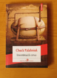 Chuck Palahniuk - Inventează ceva, 2016