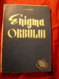 L.Zaicescu - Enigma orbului - Ed.Pentru Patrie 1961 , 71 pag