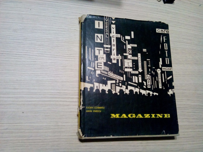 MAGAZINE - Eugen Cosmatu, Mihai Enescu - Editura Tehnica, 1967, 223 p.