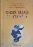 PSIHOPATOLOGIE RELATIONALA-TADEUSZ PIROZYNSKI, GHEORGHE SCRIPCARU, MIRCEA EUGEN BERLESCU