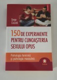 Serge Ciccotti 150 De experimente pentru cunoasterea sexului opus