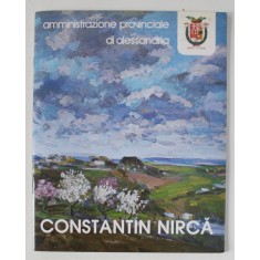 CONSTANTIN NIRCA , CATALOG DE EXPOZITIE , TEXT IN LIMBA ITALIANA , 1981