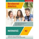 Bacalaureat. Matematica. M2. Admitere in facultati si universitati. Clasa a 12-a - Costel-Dobre Chites