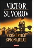 Principiile spionajului - Victor Suvorov