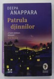 PATRULA DJINNILOR de DEEPA ANAPPARA , 2021