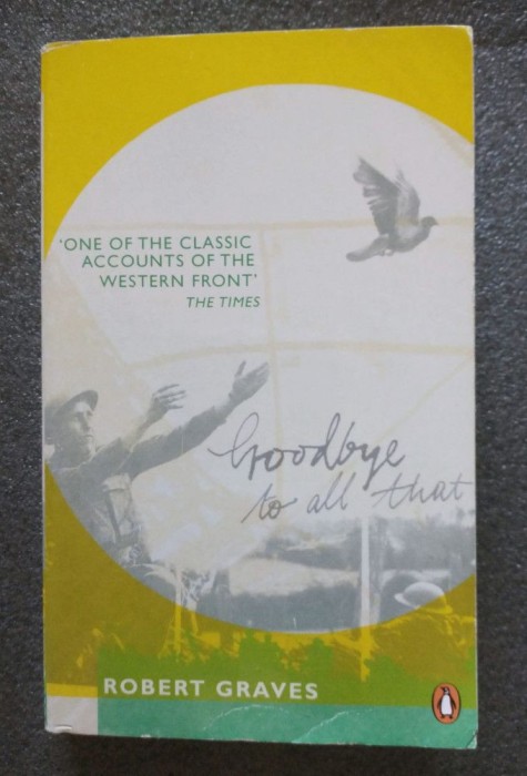 Robert Graves - Goodbye To All That