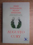 Femei inteligente, relatii sanatoase - Augusto Cury